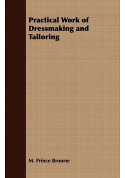 Practical Work of Dressmaking and Tailoring
