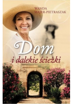 Dom i dalekie ścieżki