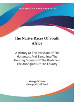 The Native Races Of South Africa