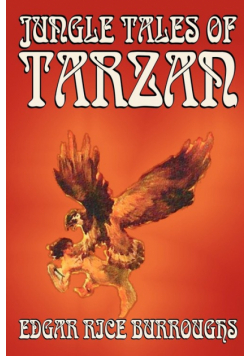 Jungle Tales of Tarzan by Edgar Rice Burroughs, Fiction, Literary, Action & Adventure