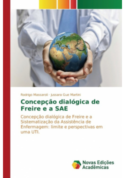 Concepção dialógica de Freire e a SAE
