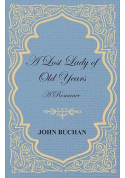 A Lost Lady of Old Years