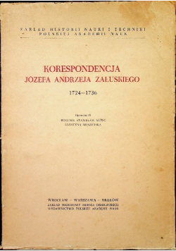 Korespondencja Józefa Andrzeja Załuskiego  1724 - 1736
