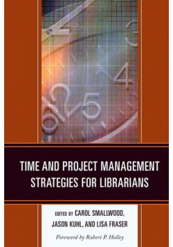 Time and Project Management Strategies for Librarians