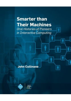 Smarter Than Their Machines