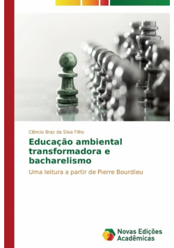 Educação ambiental transformadora e bacharelismo