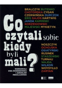 Co czytali sobie kiedy byli mali