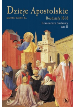 Dzieje Apostolskie T.2 Rozdz.10-18 Kom. duchowy