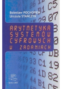 Arytmetyka systemów cyfrowych w zadaniach
