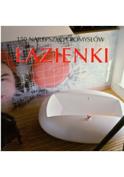 150 najlepszych pomysłów Łazienki