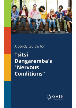 A Study Guide for Tsitsi Dangaremba's "Nervous Conditions"
