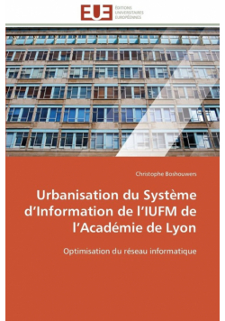 Urbanisation du système d information de l iufm de l académie de lyon