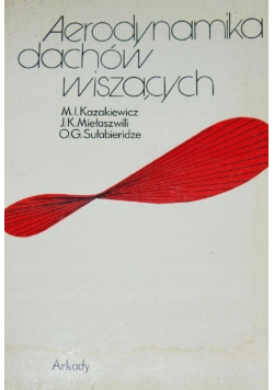 Aerodynamika dachów wiszących