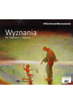 Wyznania. św. Augustyn z Hippony. Audiobook
