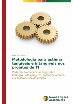 Metodologia para estimar tangíveis e intangíveis nos projetos de TI