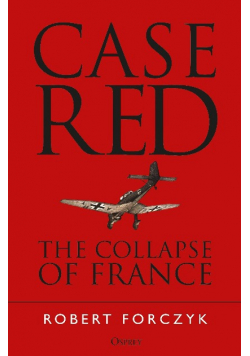 Case Red The Collapse of France