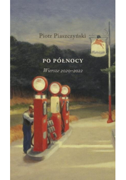 Do północy Wiersze 2020-2022