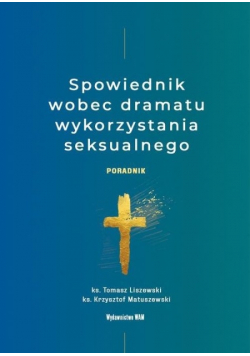Spowiednik wobec dramatu wykorzystania seksualnego