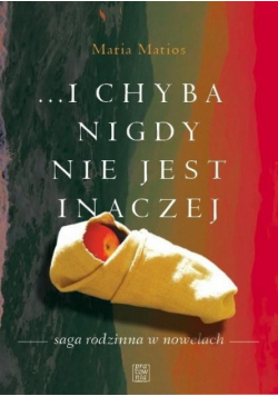 ...I chyba nigdy nie jest inaczej