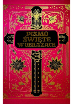 Pismo Święte w obrazach reprint z 1930 r.