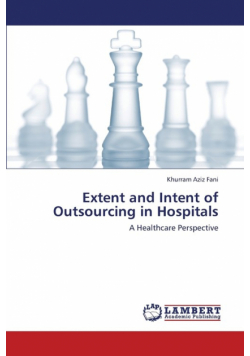 Extent and Intent of Outsourcing in Hospitals