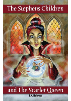 The Stephens Children and the Scarlet Queen
