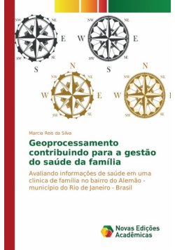 Geoprocessamento contribuindo para a gestão do saúde da família
