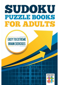 Sudoku Puzzle books for Adults | Easy to Extreme Brain Exercises