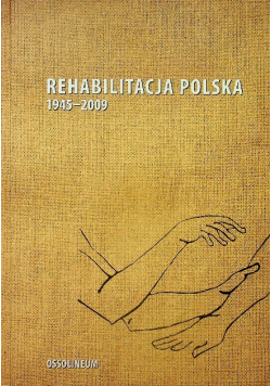 Rehabilitacja Polska 1945 2009