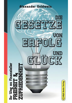 Die Gesetze von Erfolg und Glück