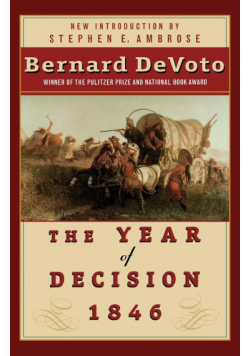 The Year of Decision 1846