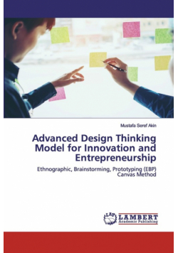 Advanced Design Thinking Model for Innovation and Entrepreneurship