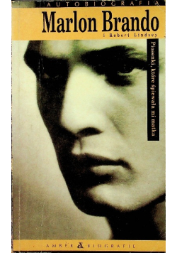 Autobiografia Marlon Brando i Robert Lindsey