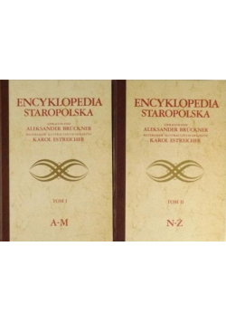 Encyklopedia Staropolska Tom I i II Reprint z 1939 r.