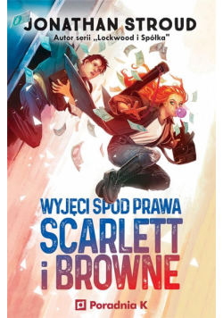 Scarlett i Browne T.1 Wyjęci spod prawa