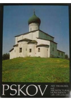 Pskov Art Treasures and Architectural Monuments 12th-17th Centuries