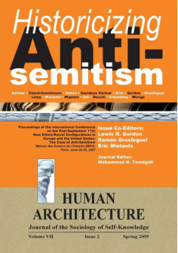 Historicizing Anti-Semitism (Proceedings of the International Conference on "The Post-September 11 New Ethnic/Racial Configurations in Europe and the United States