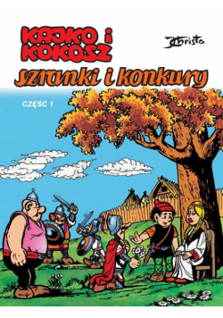 Kajko i Kokosz. Szranki i konkury. Część 1