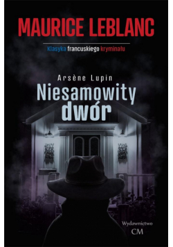 Arsene Lupin: Niesamowity dwór