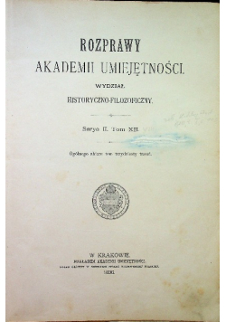 Rozprawy Akademii Umiejętności Serya II Tom XII 1896 r.