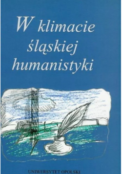W klimacie śląskiej humanistyki