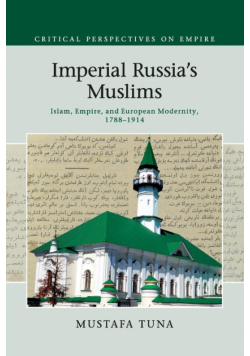 Imperial Russia's Muslims