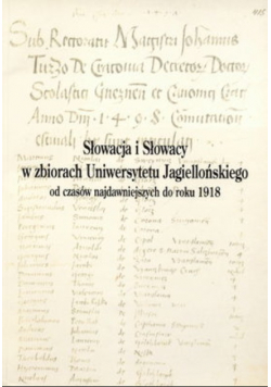 Słowacja i Słowacy w zbiorach Uniwersytetu Jagiellońskiego