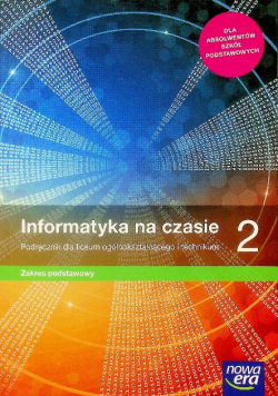 Informatyka na czasie 2 zakres podstawowy