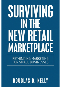 Surviving in the New Retail Marketplace