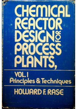 Chemical Reactor Design for Process Plants I