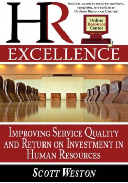 HR Excellence Improving Service Quality and Return on Investment in Human Resources