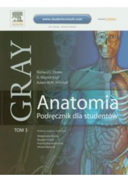 Gray Anatomia Podręcznik dla studentów Tom 3