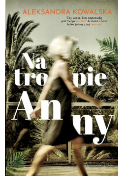 Na tropie Anny
