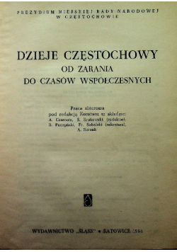 Dzieje Częstochowy Od zarania do czasów współczesnych
